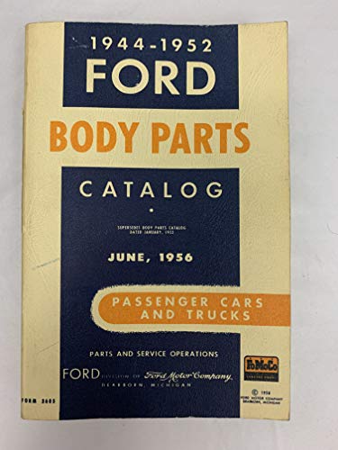 ford truck body parts - 1944-1952 Ford Car & Truck Reprint Body Parts Catalog