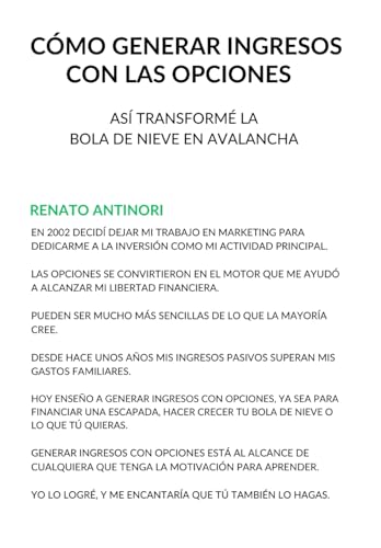 CÓMO GENERAR INGRESOS CON LAS OPCIONES: ASÍ TRANSFORMÉ LA BOLA DE NIEVE EN AVALANCHA