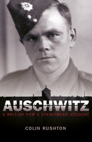 Auschwitz: a British POW's Eyewitness Account