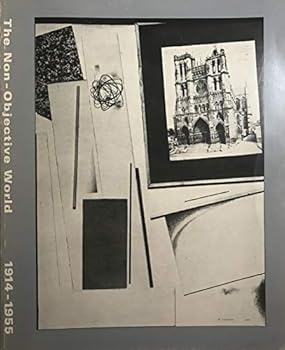 Paperback The Non-Objective World, 1914 - 1955. Book