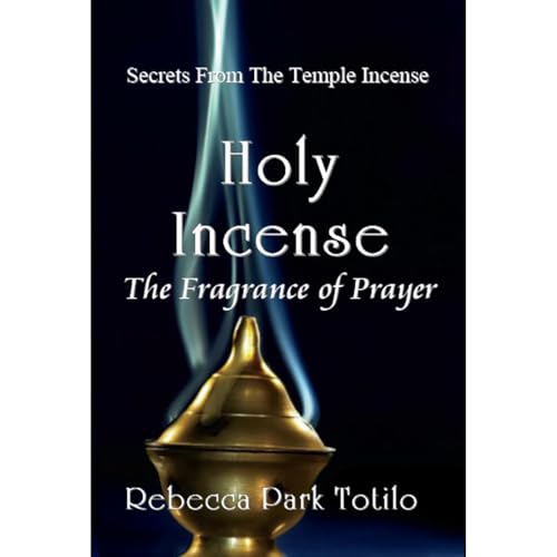 Holy Incense: The Fragrance of Prayer by Rebecca Park Totilo episode artwork