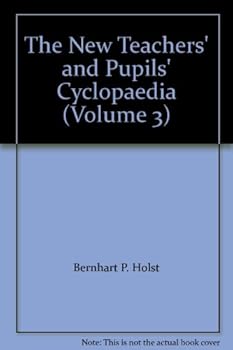 Hardcover The New Teachers' and Pupils' Cyclopaedia (Volume 3) Book
