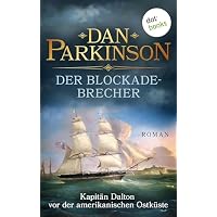 Der Blockadebrecher &ndash; Kapit&auml;n Dalton vor der amerikanischen Ostk&uuml;ste
