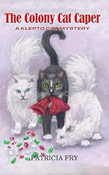 The Colony Cat Caper - Book #5 of the A Klepto Cat Mystery