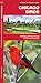 Chicago Birds: A Folding Pocket Guide to Familiar Species in Northeastern Illinois (Pocket Naturalist Guide Series)