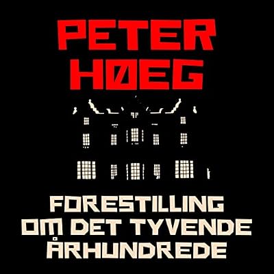 Forestilling om det tyvende &aring;rhundrede