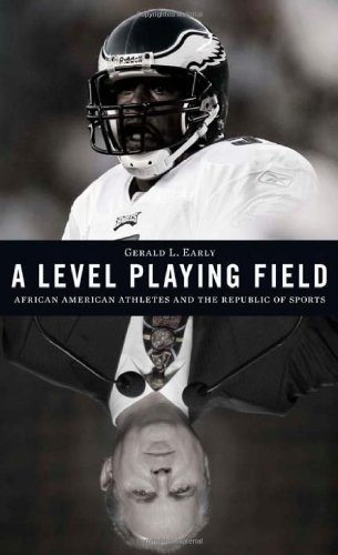 A Level Playing Field: African American Athletes and the Republic of Sports (Alain Locke Lecture Series Book 1)