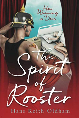 The Spirit Of Rooster: How Winning Is Done