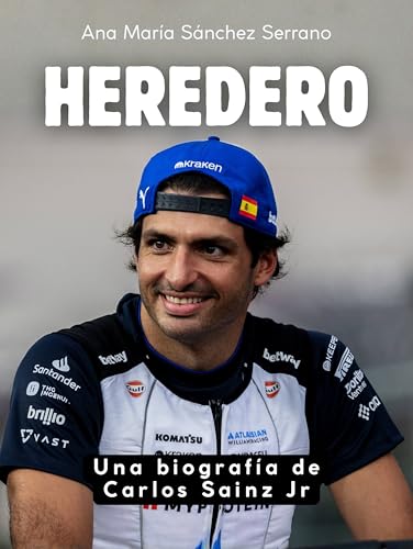Heredero: Una biografía de Carlos Sainz Jr. Edición de tapa dura de alta calidad