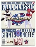 Major League Baseball Official Program Fall Classics: World Series 2002 San Francisco vs. LA Anaheim Angels