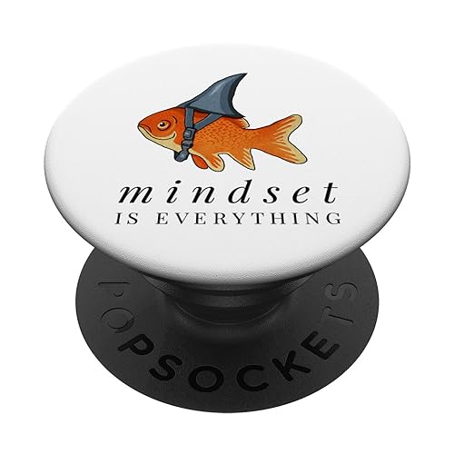 Mindset Motivational Quote Cute Goldfish Shark PopSockets Adhesive PopGrip