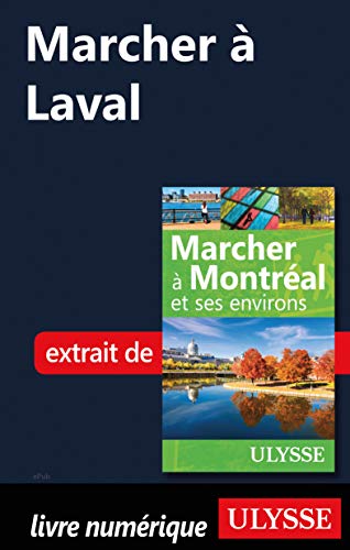 Marcher à Laval (French Edition)
