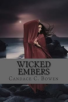 Wicked Embers: (Sequel to Spur of the Moment) - Book #2 of the Bronwyn Chase