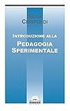 trisciuzzi fratini galanti introduzione alla pedagogia speciale  Introduzione alla pedagogia sperimentale