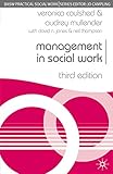 Management in Social Work (Practical Social Work Series, 36)