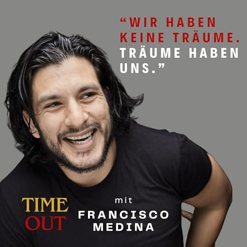 Wir haben keine Tr&auml;ume. Tr&auml;ume haben uns. | #125 Francisco Medina
