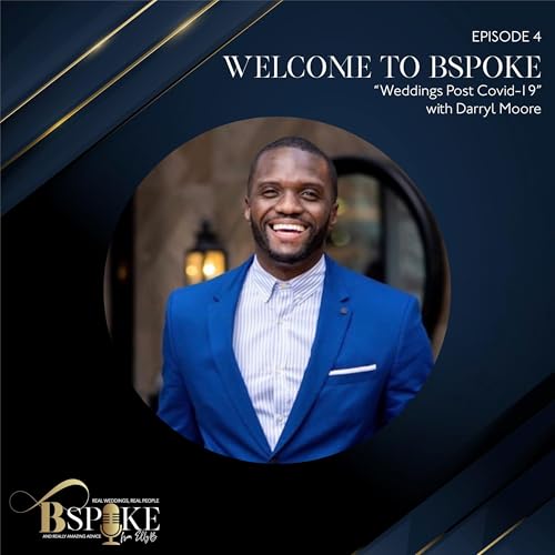 004: Weddings Post COVID-19 - Darryl Moore