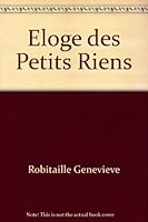 Éloge des petits riens 2760965120 Book Cover