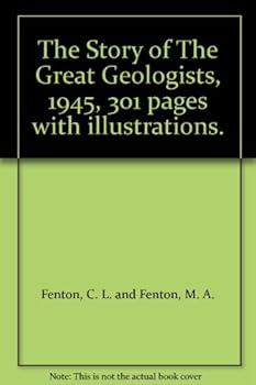 Hardcover The Story of The Great Geologists, 1945, 301 pages with illustrations. Book