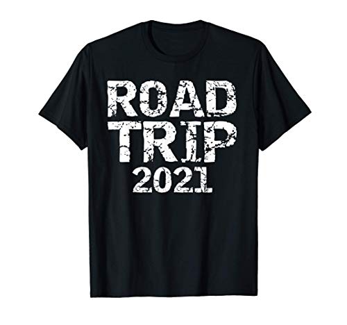 Funny Matching Vacation Gifts for Groups Fun Road Trip 2021 Camiseta
