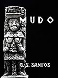  Mudo: Un relato prehispánico (Relatos prehispánicos nº 1)
