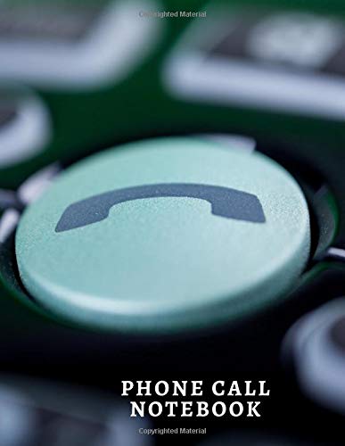 Phone Call Notebook: Voice Mail Telephone Record Memo Notebook Tracker Journal Monitor Log Book for Monitoring and Tracking all Telephone Messages and ... use. 8.5”x11” with 120 pages (Phone logbook)