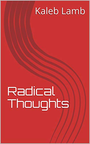 Radical Thoughts