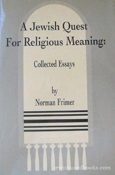 Hardcover A Jewish Quest for Religious Meaning: Collected Essays Book