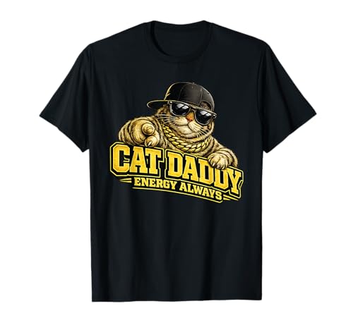 Cat Daddy Energy Always Cool Pet Lover Funny Cat Dad Humor T-Shirt