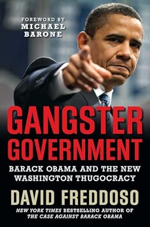 Gangster Government: Barack Obama and the New Washington Thugocracy book cover
