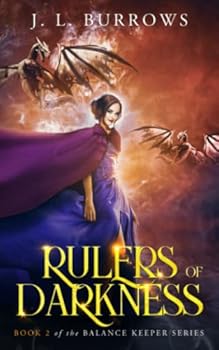 Rulers of Darkness - Book #2 of the Balance Keeper