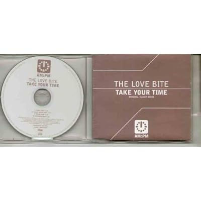 LOVE BITE - TAKE YOUR TIME - CD