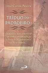 Capa de Tríduo do(a) padroeiro(a): Sugestões para organizar um tríduo em preparação da festa do(a) padroeiro(a) da paróquia (Celebração da Fé)