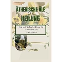 &Auml;THERISCHE &Ouml;LE ZUR HEILUNG