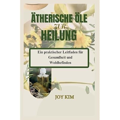 &Auml;THERISCHE &Ouml;LE ZUR HEILUNG