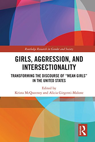  Girls, Aggression, and Intersectionality: Transforming the Discourse of \