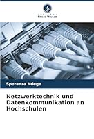 Netzwerktechnik und Datenkommunikation an Hochschulen (German Edition) 6208956013 Book Cover
