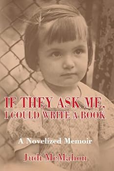 Paperback If They Ask Me, I Could Write A Book