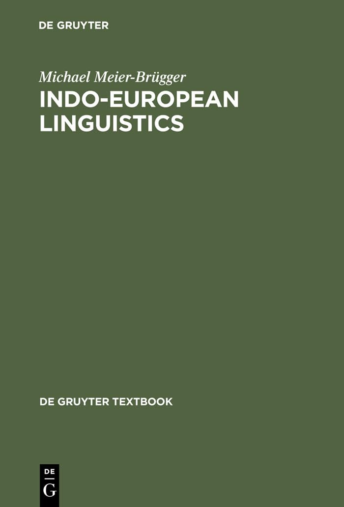 Indo-European Linguistics (De Gruyter Textbook)