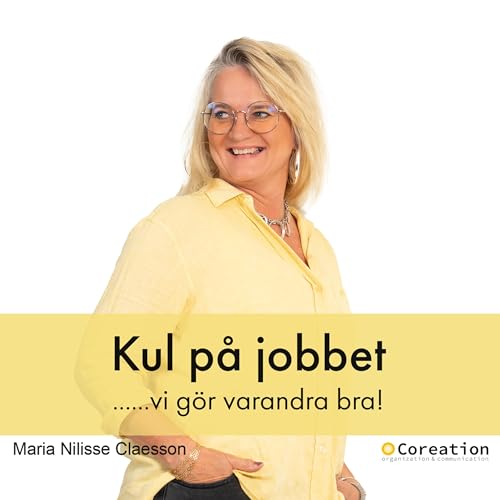 Kul på jobbet med Maria Nilisse Claesson, Coreation Titelbild