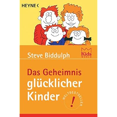 Das Geheimnis gl&uuml;cklicher Kinder