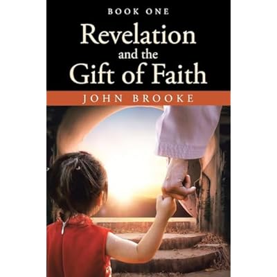 Revelation and the Gift of Faith: Book One