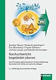  Sachunterricht begründet planen: Das Prozessmodell Generativer Unterrichtsplanung Sachunterricht (GUS) und seine Grundlagen
