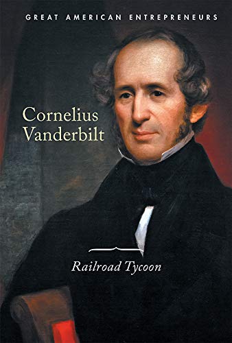 Cornelius Vanderbilt: Rai...