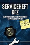  KFZ Serviceheft: Inspektionen, Reparaturen, Fristen, Kraftstoffverbrauch