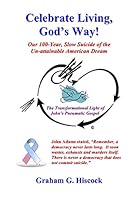 Celebrate Living, God's Way!: A Co-creational Exhortation: "To Return God's Love!" 1449558186 Book Cover