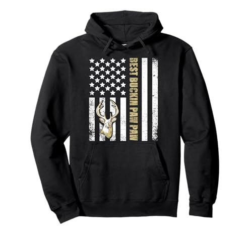 Best Buckin' Pawpaw Ever Deer Hunters hunting Gift father Pullover Hoodie