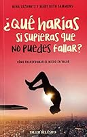 ¿Qué harías si supieras que no puedes fallar? 1607383845 Book Cover