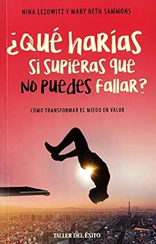 Paperback Qué harías si supieras que no puedes fallar / What Would You Do If You Knew You Could Not Fail? (Spanish Edition) [Spanish] Book