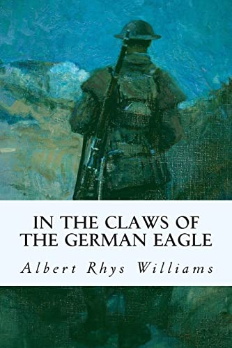 In the Claws of the German Eagle 1515121305 Book Cover